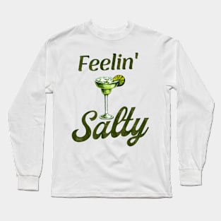 Feelin Salty Long Sleeve T-Shirt